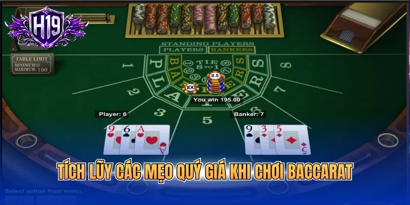 Tích lũy các mẹo quý giá khi chơi Baccarat